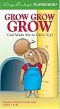 Karyn Henleys Playsongs: Grow, Grow, Grow: God Made Me to Grow Up! (Musical Fun for Little Ones Ages 2-5) [VHS]