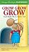 Karyn Henley's Playsongs: Grow, Grow, Grow: God Made Me to Grow Up! (Musical Fun for Little Ones Ages 2-5) [VHS]