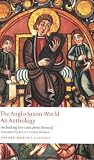 The Anglo-Saxon World: An Anthology (Oxford Worlds Classics)