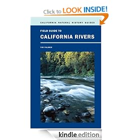 Field Guide to California Rivers (California Natural History Guides)