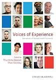 Voices of experience : narratives of mental health survivors