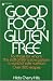 Good Food, Gluten Free