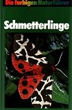 Die farbigen Naturf&uuml;hrer: Schmetterlinge - Dr. Helgard Reichholf-Riehm, Dr. Josef Reichholf