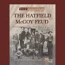 The Hatfield McCoy Feud: The Code of The Mountains