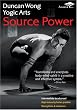 Duncan Wong Yogic Arts - Source Power