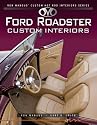 Ford Roadsters Custom Interiors (Ron Mangus' Custom Hot Rod Interiors)