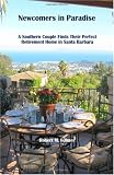 Newcomers in Paradise: A Southern Couple Finds Their Perfect Retirement Home in Santa Barbara