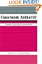 Classroom Authority: Theory, Research, And Practice