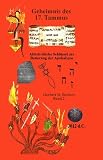 Geheimnis des 17. Tammus: Entdeckung und Datierung biblischen Apokalypse 2008-2015 (German Edition)