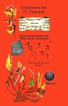 Geheimnis des 17. Tammus: Entdeckung und Datierung biblischen Apokalypse 2008-2015 (German Edition)