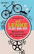 Ich lenke, also bin ich: Bekenntnisse eines �berzeugten Radfahrers