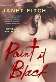 Produkt-Bild: (PAINT IT BLACK ) BY Fitch, Janet (Author) Paperback Published on (10 , 2007)