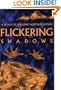 Flickering Shadows