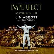 Imperfect: An Improbable Life | [Jim Abbott, Tim Brown]