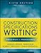 Construction Specifications Writing: Principles and Procedures