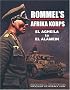 Rommel's Afrika Korps: El Agheila to El Alamein