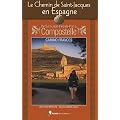 Le chemin de Saint-Jacques en Espagne : De Saint-Jean-Pied-de-Port � Compostelle