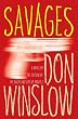 Savages: A Novel