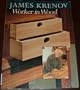James Krenov Worker In Wood (Woodworking)