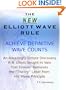 The New Elliott Wave Rule - Achieve Definitive Wave Counts