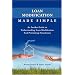 Loan Modification Made Simple: An Insider Guide to Understanding Loan Modification And Preventing Foreclosure