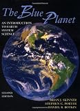 The Blue Planet: An Introduction to Earth System Science, 2nd Edition