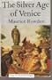 The Silver Age of Venice