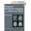 Magnetic Resonance Imaging of the Brain and Spine (2 Volume Set)