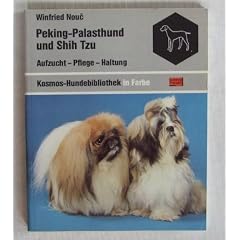 Peking- Palasthund und Shih Tzu. Aufzucht, Pflege, Haltung