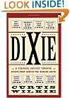 Dixie: A Personal Odyssey Through Events That Shaped the Modern South