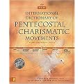 The New International Dictionary of Pentecostal and Charismatic Movements (Revised and Expanded Edition) (Illustrated) (Hardcover)