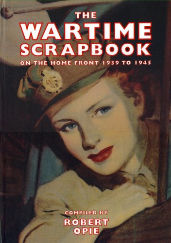 wartime scrapbook from blitz to victory 1939 1945 scrapbook series