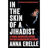 in the skin of a jihadist a young journalist enters the isis recruitment network