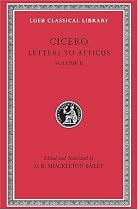 Letters to Atticus: v. 2 (Loeb Classical Library)