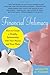 Financial Intimacy: How to Create a Healthy Relationship with Your Money and Your Mate
