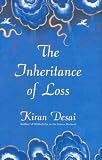 The Inheritance of Loss: A Novel (Man Booker Prize)