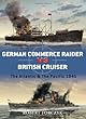 German Commerce Raider vs British Cruisers (Duel)