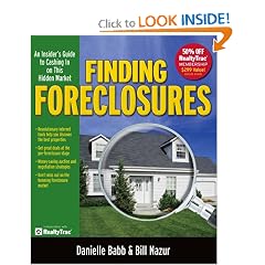 Finding Foreclosures: An Insider's Guide to Cashing in on This Hidden Market