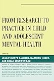 From research to practice in child and adolescent mental health