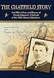 The Chatfield Story: Civil War Letters and Diaries of Private Edward L. Chatfield of the 113th Illinois Volunteers