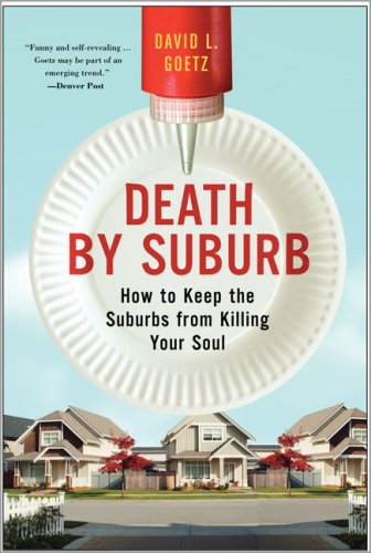 Death by Suburb: How to Keep the Suburbs from Killing Your Soul under The Books Store