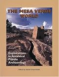 The Mesa Verde World: Explorations in Ancestral Puebloan Archaeology (Southwest Archaeology) (Southwest Archaeology)
