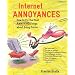 Internet Annoyances: How to Fix the Most Annoying Things about Going Online