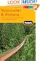 Fodor's Vancouver & Victoria, 2nd Edition: with Whistler, Vancouver Island & the Okanagan Valley (Full-color Travel Guide)