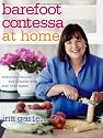 Barefoot Contessa at Home: Everyday Recipes You'll Make Over and Over Again
