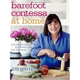Barefoot Contessa at Home: Everyday Recipes You'll Make Over and Over Again