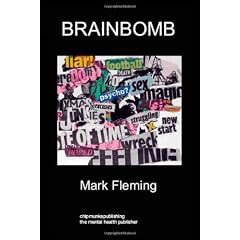 BrainBomb: A Lurid Story of Bi-Polar Illness
