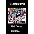 BrainBomb: A Lurid Story of Bi-Polar Illness