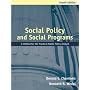Social Policy and Social Programs: A Method for the Practical Public Policy Analyst (4th Edition)