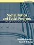 Social Policy and Social Programs: A Method for the Practical Public Policy Analyst (4th Edition)